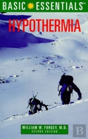 Basic Essentials Of Hypothermia