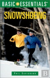 Basic Essentials Of Snowshoeing