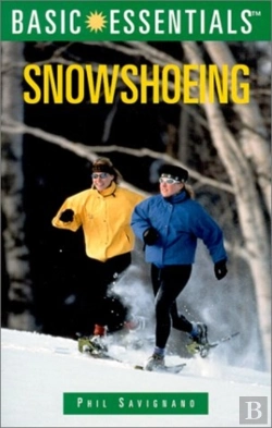 Bertrand.pt - Basic Essentials Of Snowshoeing