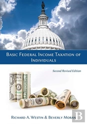 Basic Federal Income Taxation Of Individuals, Second Revised Edition