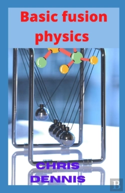 Bertrand.pt - Basic Fusion Physics