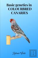 Basic Genetics In  Colourbred Canaries