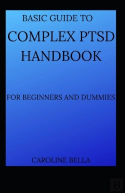 Bertrand.pt - Basic Guide To Complex Ptsd Handbook For Beginners And Dummies