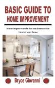 Basic Guide To Home Improvement