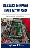 Basic Guide To Improve Hybrid Battery Packs