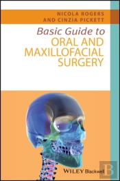 Basic Guide To Oral And Maxillofacial Surgery