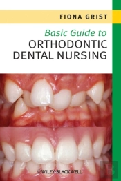 Basic Guide To Orthodontic Dental Nursing