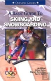 Basic Guide To Skiing And Snowboarding