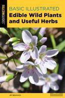 Basic Illustrated Edible Wild Plants And Useful Herbs