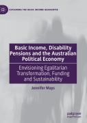 Basic Income, Disability Pensions And The Australian Political Economy