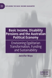Basic Income, Disability Pensions And The Australian Political Economy