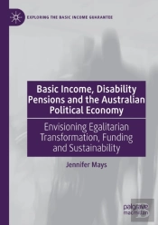 Basic Income, Disability Pensions And The Australian Political Economy