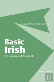 Basic Irish: A Grammar And Workbook