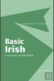 Basic Irish: A Grammar And Workbook