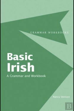 Bertrand.pt - Basic Irish: A Grammar And Workbook