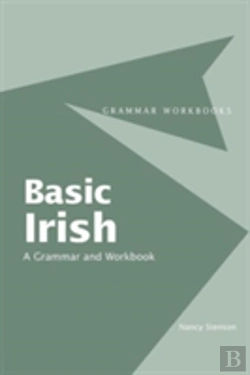 Bertrand.pt - Basic Irish: A Grammar And Workbook