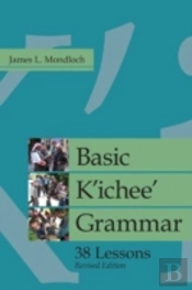 Basic K'Ichee' Grammar