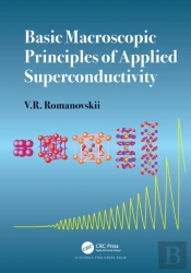Basic Macroscopic Principles Of Applied Superconductivity
