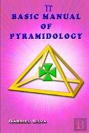 Basic Manual Of Pyramidology