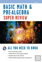 Basic Math & Pre-Algebra Super Review