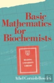 Basic Mathematics For Biochemists