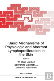 Basic Mechanisms Of Physiological And Aberrant Lymphoproliferation In The Skin