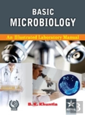 Basic Microbiology: A Illustrated Laboratory Manual