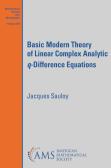 Basic Modern Theory Of Linear Complex Analytic $Q$-Difference Equations