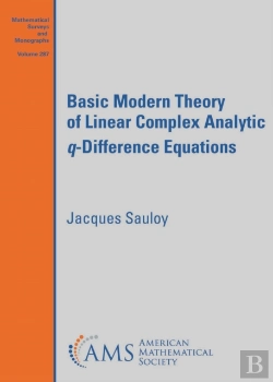 Bertrand.pt - Basic Modern Theory Of Linear Complex Analytic $Q$-Difference Equations