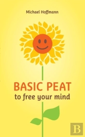 Basic Peat To Free Your Mind