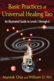 Basic Practices Of The Universal Healing Tao