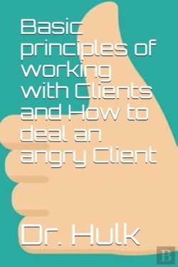 Bertrand.pt - Basic Principles Of Working With Clients And How To Deal An Angry Client