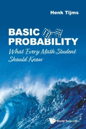 Basic Probability: What Every Math Student Should Know