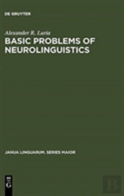 Basic Problems Of Neurolinguistics