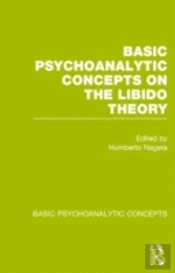 Basic Psychoanalytic Concepts On The Libido Theory
