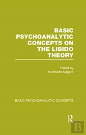 Basic Psychoanalytic Concepts On The Libido Theory