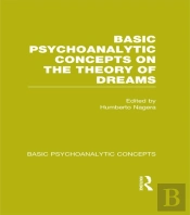 Basic Psychoanalytic Concepts On The Theory Of Dreams