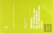 Basic Psychoanalytic Concepts On The Theory Of Dreams