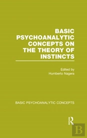 Basic Psychoanalytic Concepts On The Theory Of Instincts