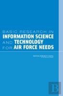Basic Research In Information Science And Technology For Air Force Needs