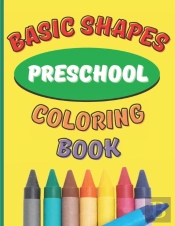 Basic Shapes Preschool Coloring Book