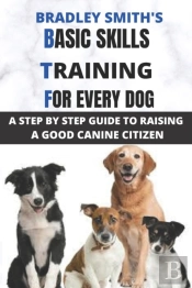 Basic Skills Training For Every Dog