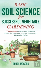 Basic Soil Science For Successful Vegetable Gardening