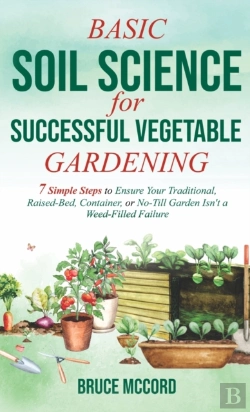 Bertrand.pt - Basic Soil Science For Successful Vegetable Gardening