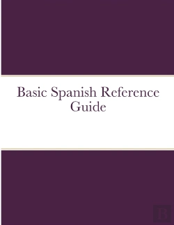 Bertrand.pt - Basic Spanish Reference Guide