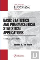 Basic Statistics And Pharmaceutical Statistical Applications