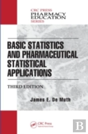 Basic Statistics And Pharmaceutical Statistical Applications