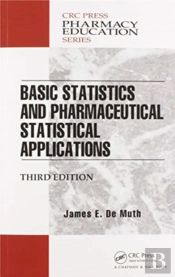 Basic Statistics And Pharmaceutical Statistical Applications