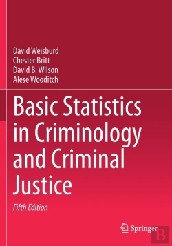 Bertrand.pt - Basic Statistics In Criminology And Criminal Justice