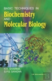 Basic Techniques In Biochemistry And Molecular Biology